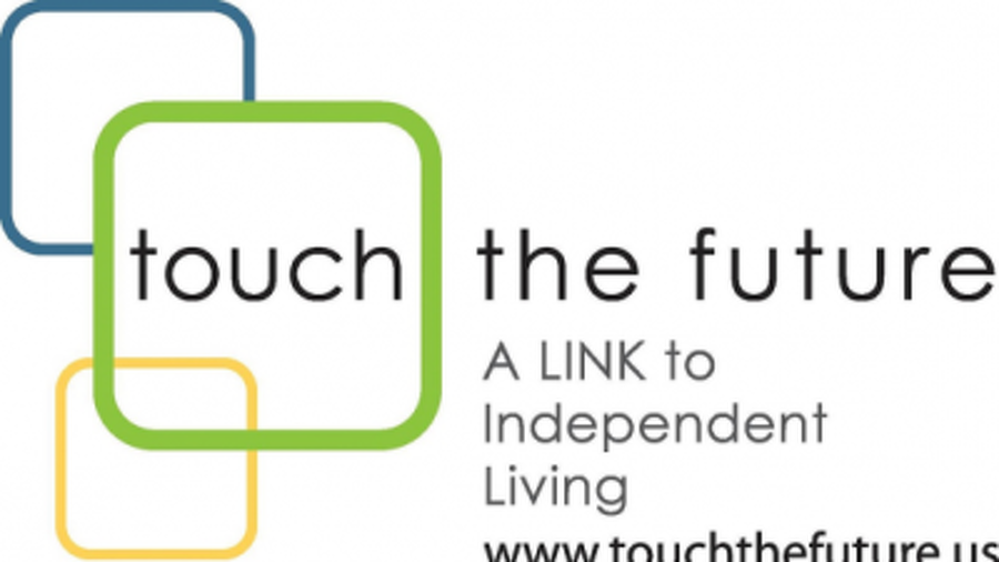 Touch the Future a link to independent living www.youchthefuture.us